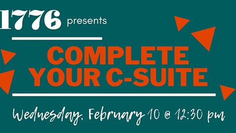 1776 Presents: Complete Your C-Suite