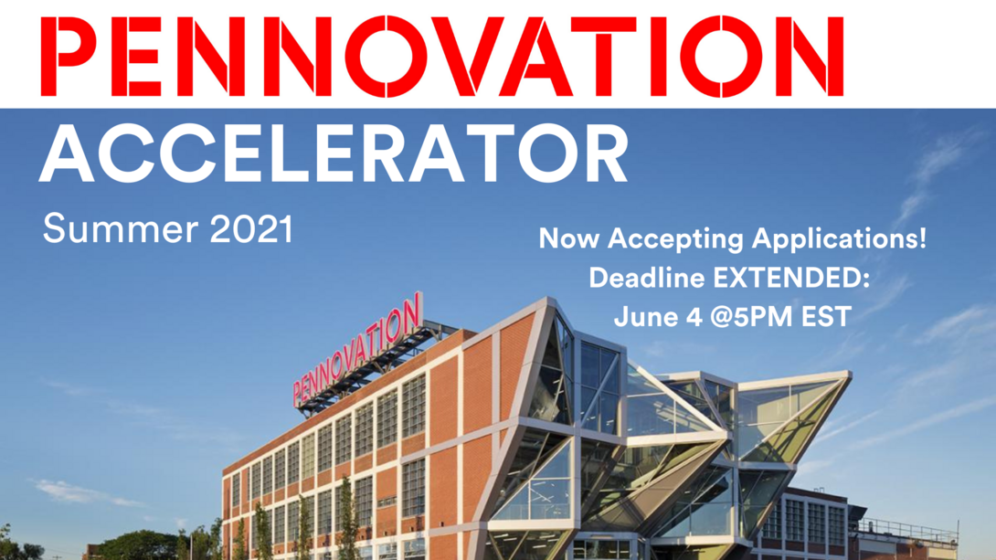 2021 Pennovation Accelerator Applications Open 6.4