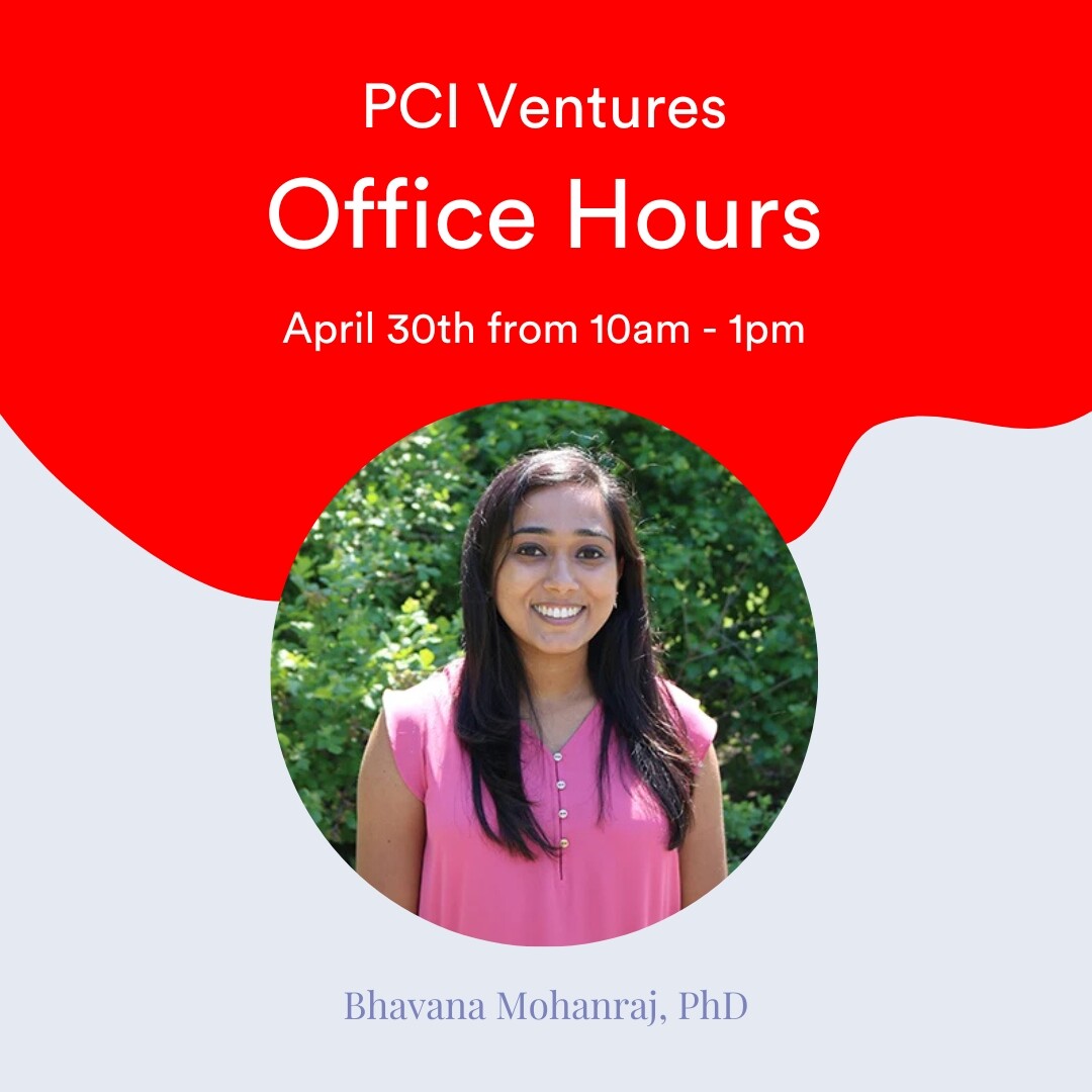 PCI Ventures Office Hours with Bhavana Mohanraj, PhD