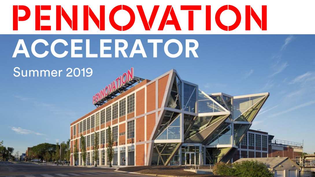 Pennovation Accelerator Summer 2019